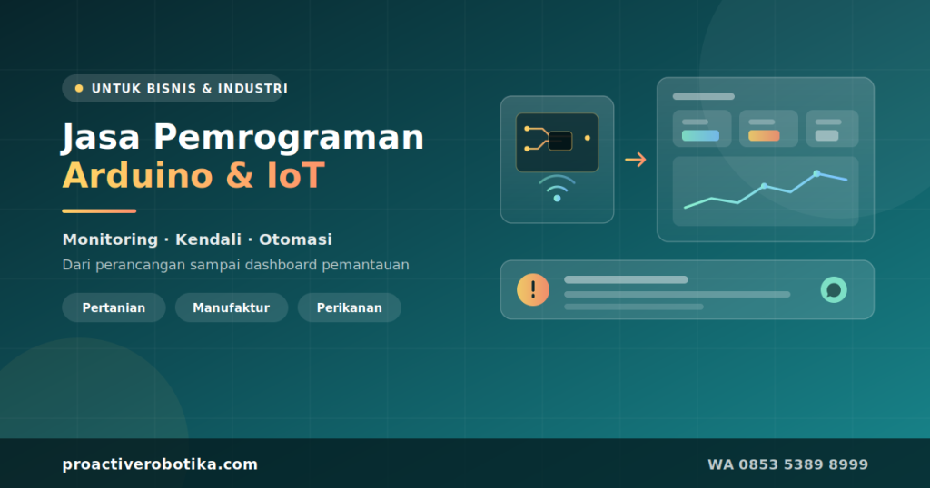 Jasa pemrograman Arduino dan IoT untuk sistem monitoring dan otomasi bisnis