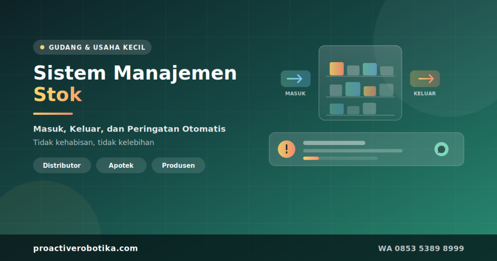 Sistem manajemen stok dengan pemantauan barang masuk keluar dan peringatan stok menipis